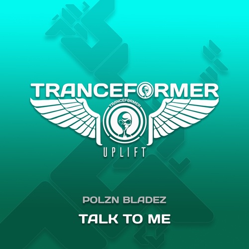 Polzn Bladz-Talk to Me