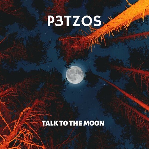 P3TZOS-Talk to the Moon