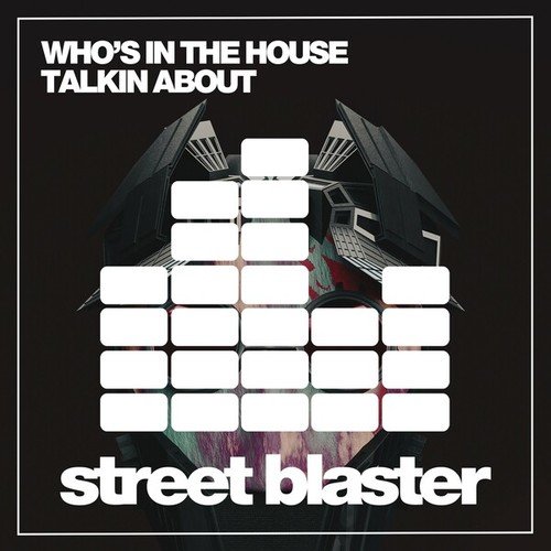 Who's In The House-Talkin About