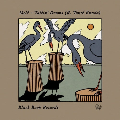 Mele, Touré Kunda-Talkin' Drums