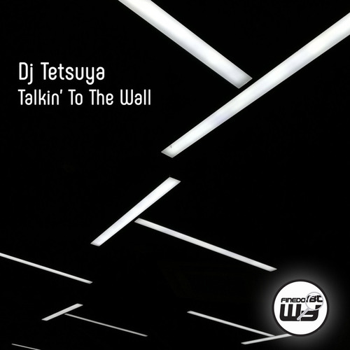 DJ Tetsuya-Talkin' To The Wall
