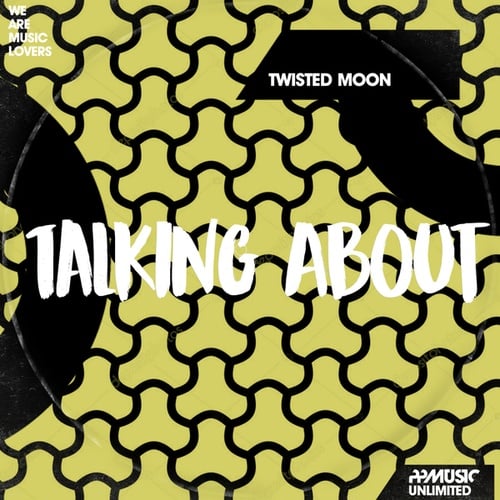 TWISTED MOON-Talking About