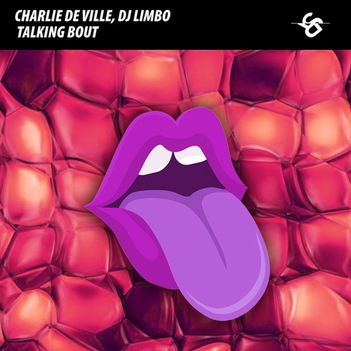 DJ Limbo, Charlie De Ville-Talking Bout