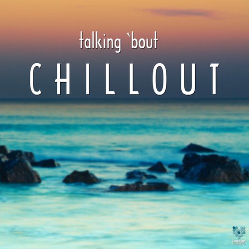 Various Artists-Talking 'bout Chillout