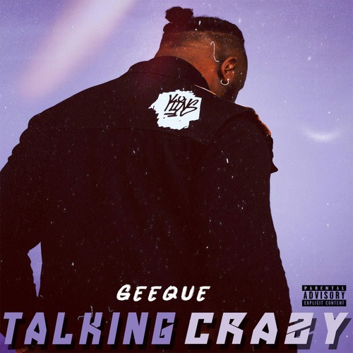 GeeQue-Talking Crazy
