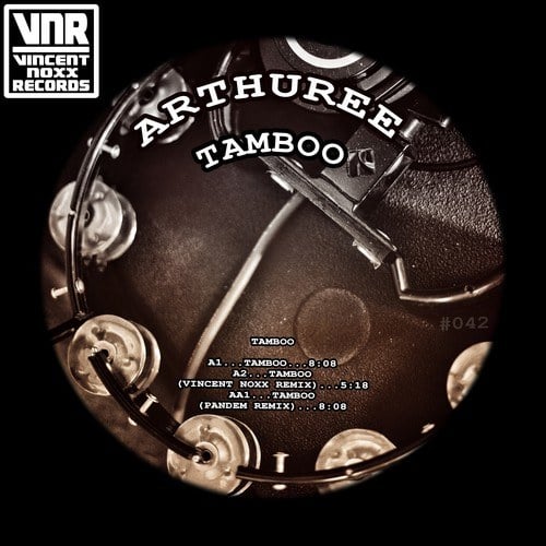 ARTHUREE, Vincent Noxx, PanDem-Tamboo (With Remixes by Pandem and Vincent Noxx)