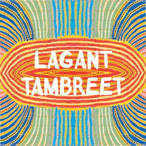 LAGANT-Tambreet