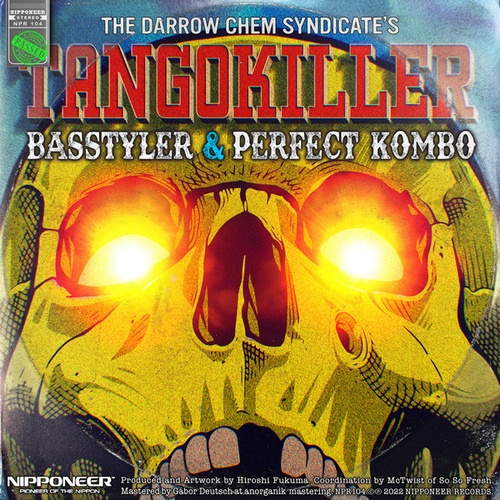 The Darrow Chem Syndicate, Basstyler, Perfect Kombo-Tangokiller