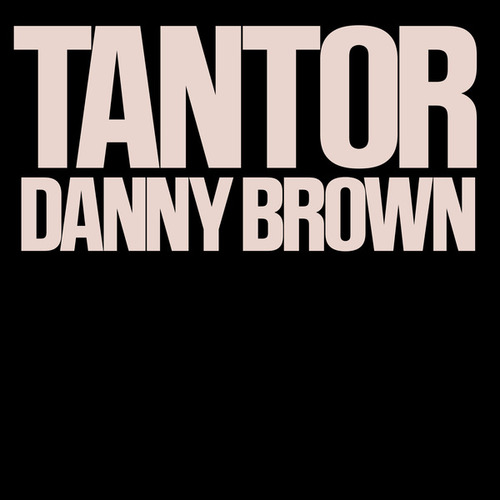 Danny Brown-Tantor