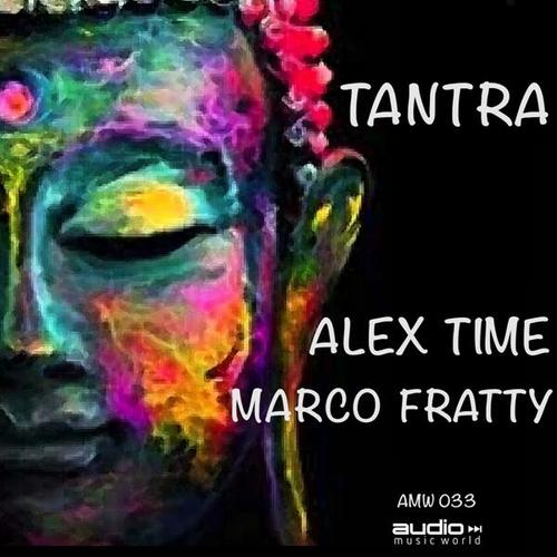 Alex Time, Marco Fratty-Tantra
