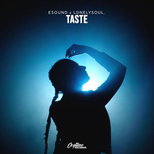 Lonelysoul., ESound-Taste