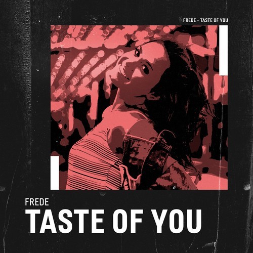 Frede-Taste of You