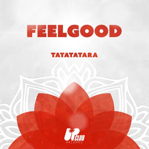 FeelGood-Tatatatara