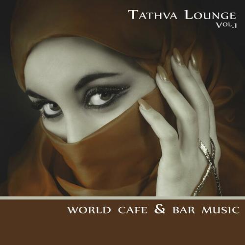 Tathva Lounge Vol.1 (World Cafe Bar Music)