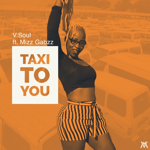 V.Soul, Mizz Gabzz-Taxi to You