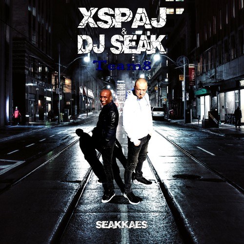 Xspaj, DJ Seak-Team8