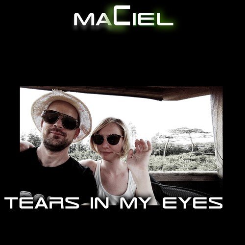 Maciel-Tears in My Eyes