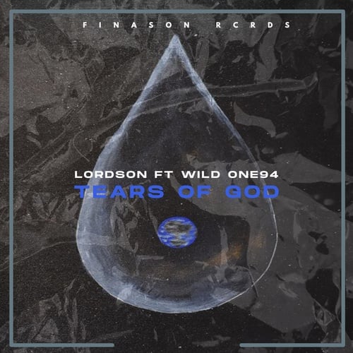 Lordson, Wild One94-Tears of God