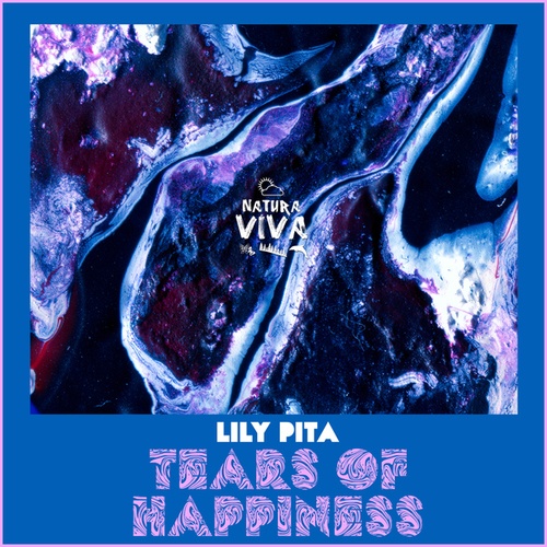 Lily Pita-Tears of Happiness