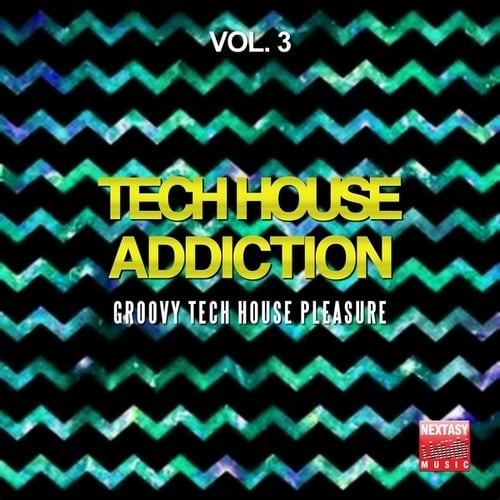 Tech House Addiction, Vol. 3