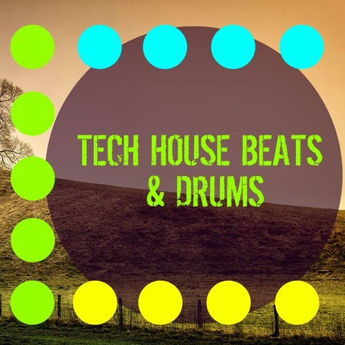 D33tro7, Jason Rivas, Detroit 95 Drums, Cellos Balearica, Ministry Of Dirty Clubbing Beats-Tech House Beats & Drums