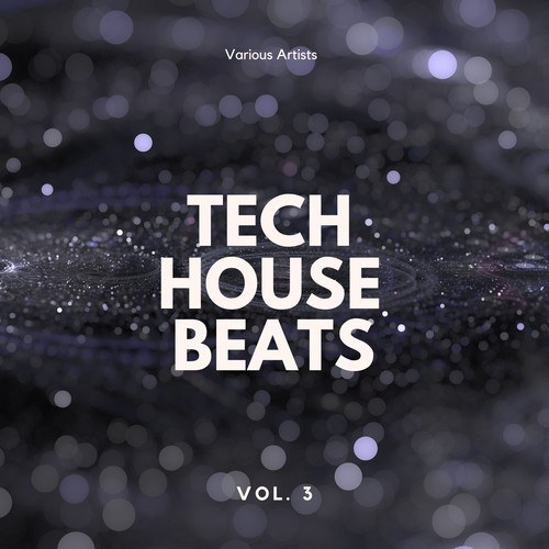 Tech House Beats, Vol. 3