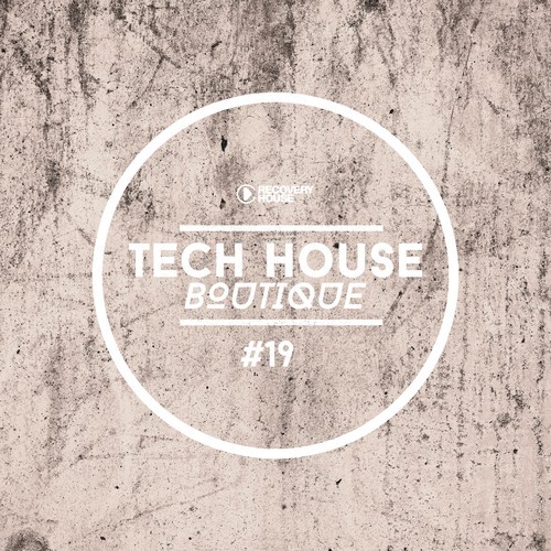 Tech House Boutique, Pt. 19