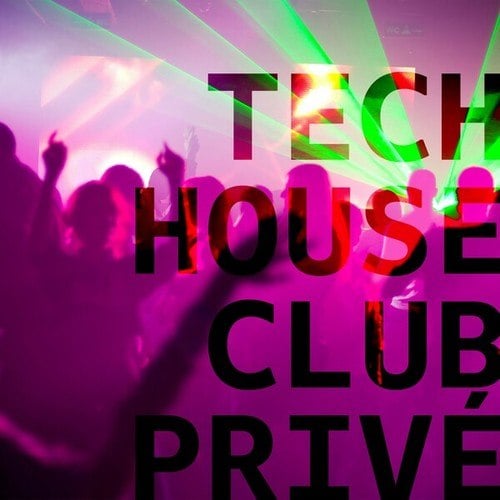 Various Artists-Tech House Club Privé