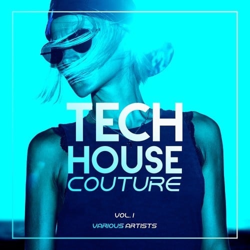 Various Artists-Tech House Couture, Vol. 1