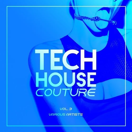 Various Artists-Tech House Couture, Vol. 3
