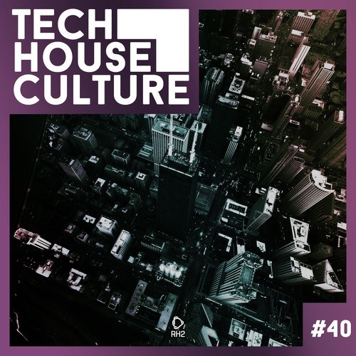 Various Artists-Tech House Culture #40
