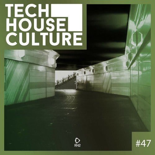 Various Artists-Tech House Culture #47