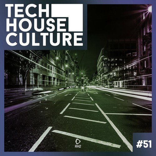 Various Artists-Tech House Culture #51