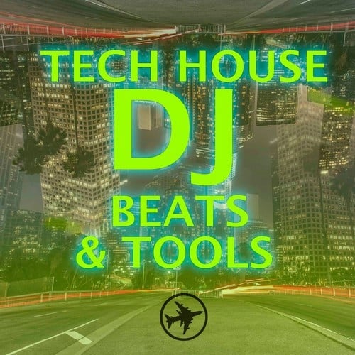 Tech House DJ Beats & Tools