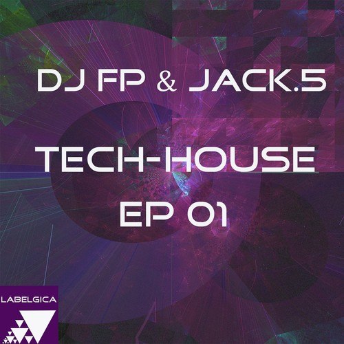 JACK.5, DJ FP-Tech-House EP, Vol. 1