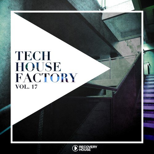 Various Artists-Tech House Factory, Vol. 17
