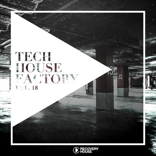 Various Artists-Tech House Factory, Vol. 18