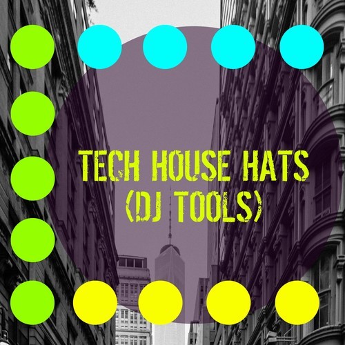 Tech House Hats (DJ Tools)