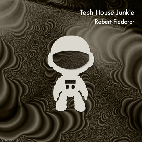 Robert Fiederer-Tech House Junkie