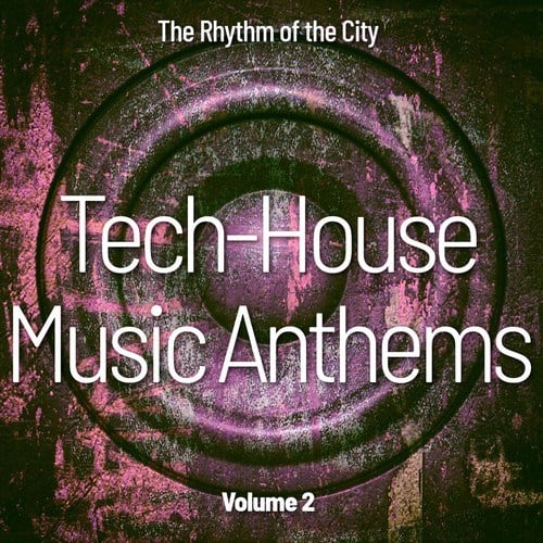 Various Artists-Tech-House Music Anthems, Vol. 2