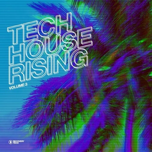 Tech House Rising, Vol. 3
