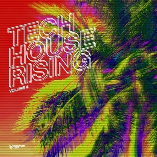 Tech House Rising, Vol. 4