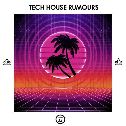 Various Artists-Tech House Rumours, Vol. 32