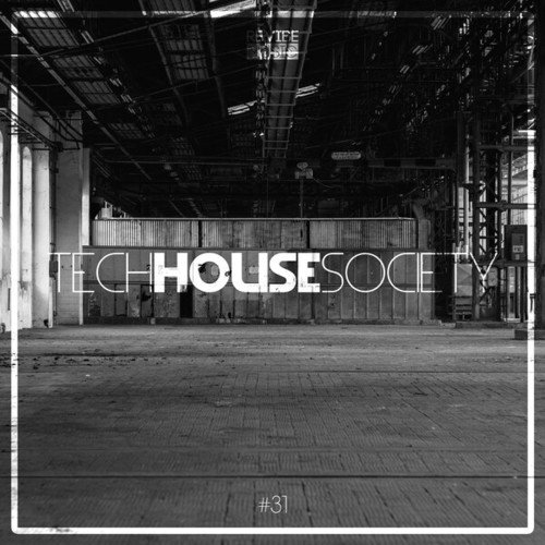 Various Artists-Tech House Society, Issue 31