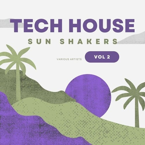 Various Artists-Tech House Sun Shakers, Vol. 2