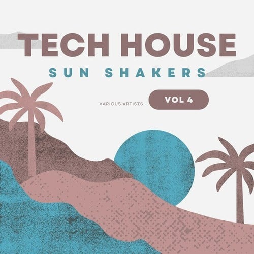 Various Artists-Tech House Sun Shakers, Vol. 4