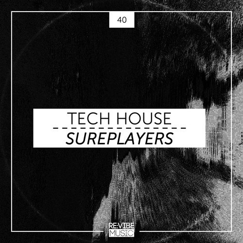 Various Artists-Tech House Sureplayers, Vol. 40