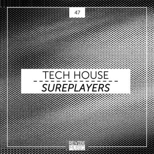 Various Artists-Tech House Sureplayers, Vol. 47