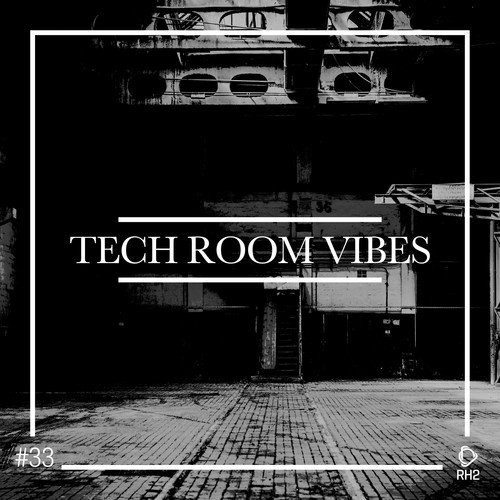 Various Artists-Tech Room Vibes, Vol. 33