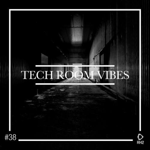 Various Artists-Tech Room Vibes, Vol. 38